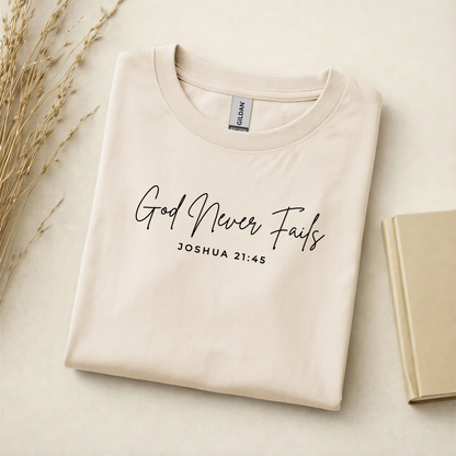 God Never Fails Joshua 21:45 Graphic Tee - Adult