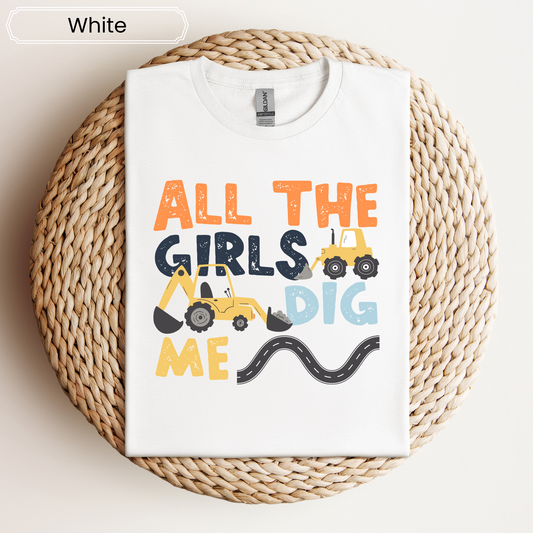 All The Girls Dig Me Graphic Tee