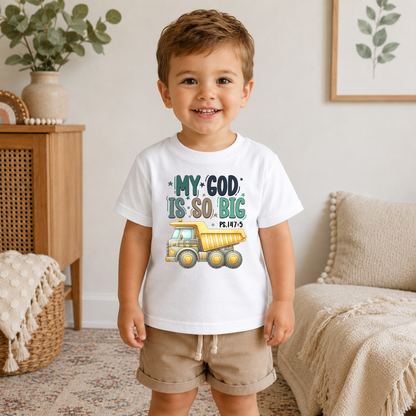 My God Is So Big Dump Truck Graphic Tee
